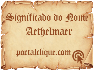 Significado do Nome Aethelmaer