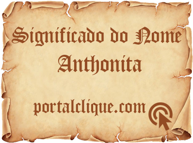 Significado do Nome Anthonita