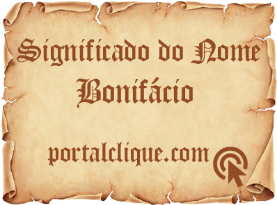 Significado do Nome Bonifácio