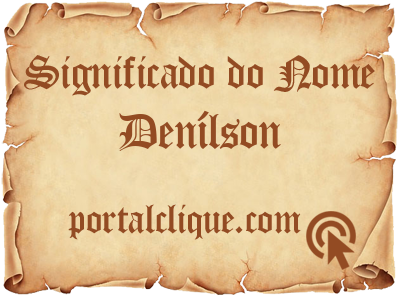 Significado do Nome Denílson