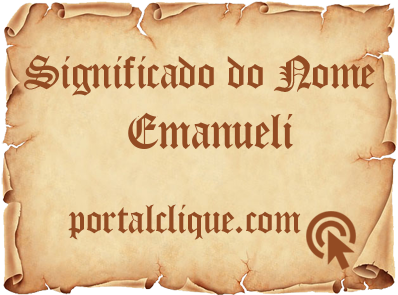 Significado do Nome Emanueli