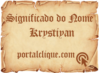 Significado do Nome Krystiyan