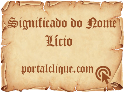 Significado do Nome Lício