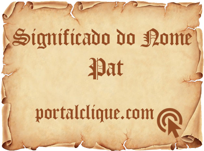 Significado do Nome Pat