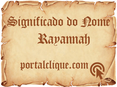 Significado do Nome Rayannah