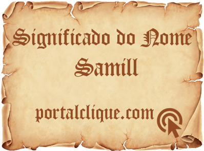Significado do Nome Samill