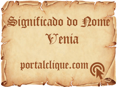 Significado do Nome Venia