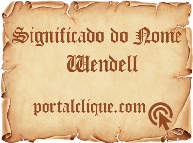 Significado do Nome Wendell