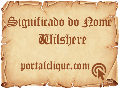 Significado do Nome Wilshere